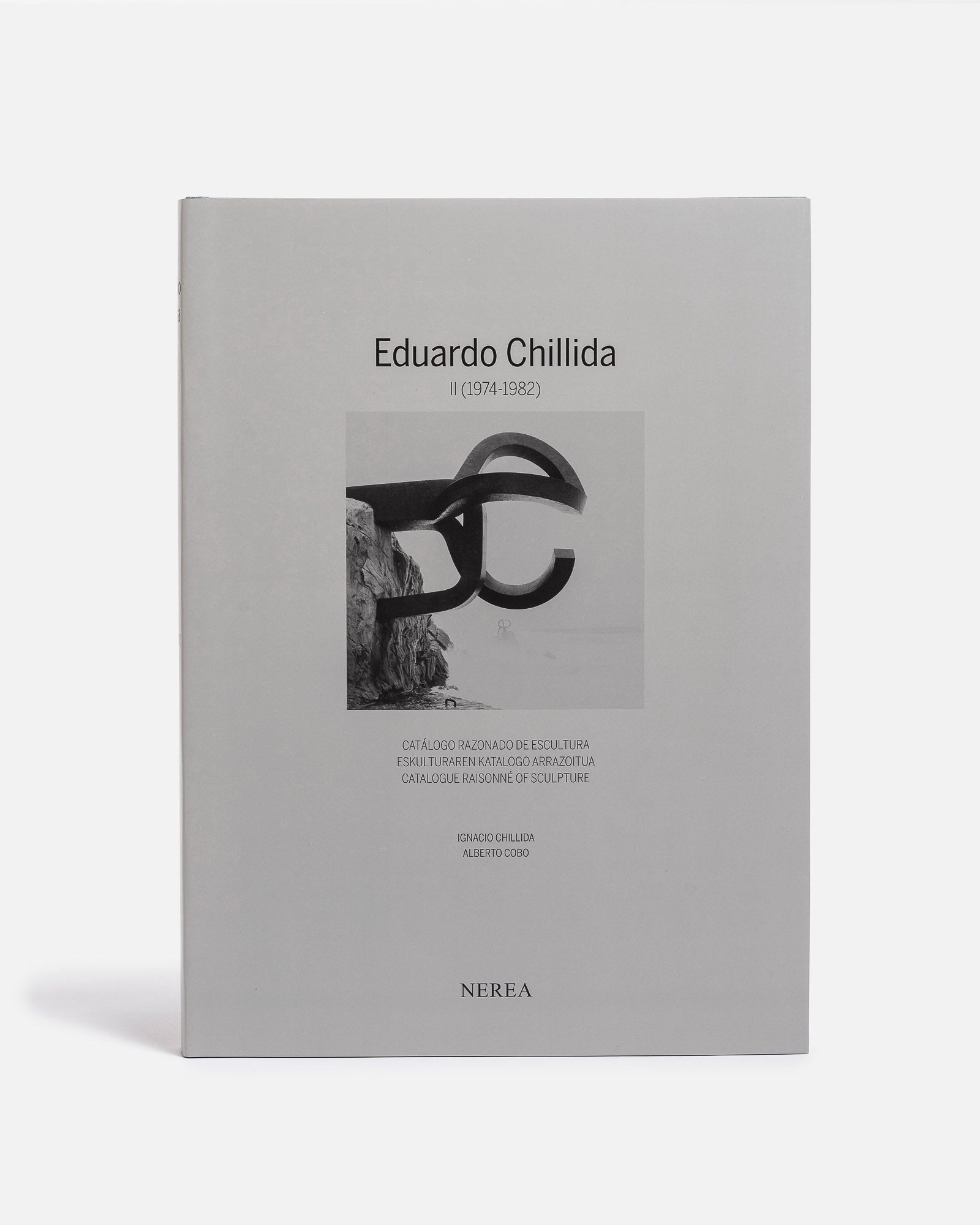 EDUARDO CHILLIDA II (1974-1982) CATALOGUE RAISONNE OF SCULPTURE