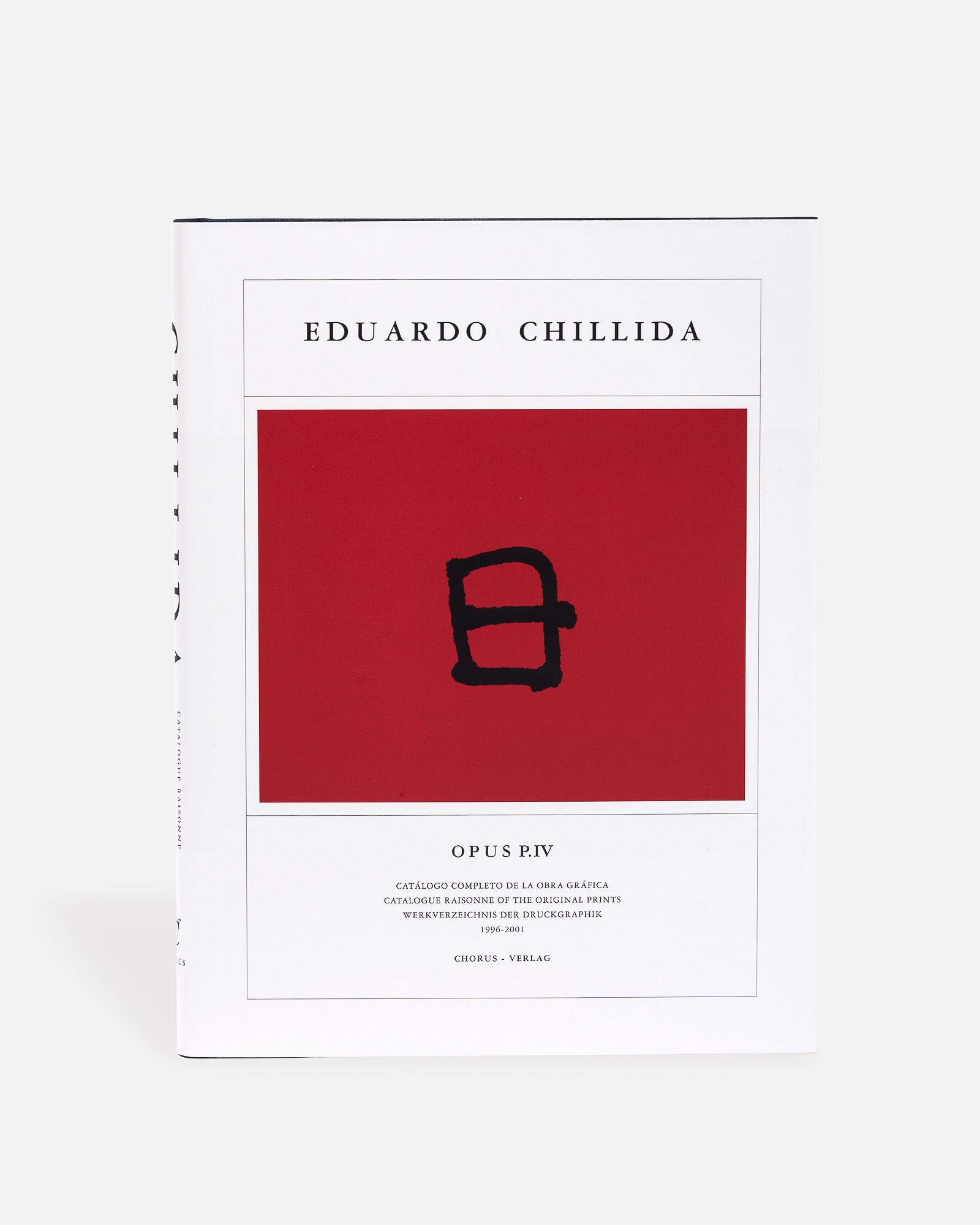 EDUARDO CHILLIDA OPUS IV 1996 - 2001