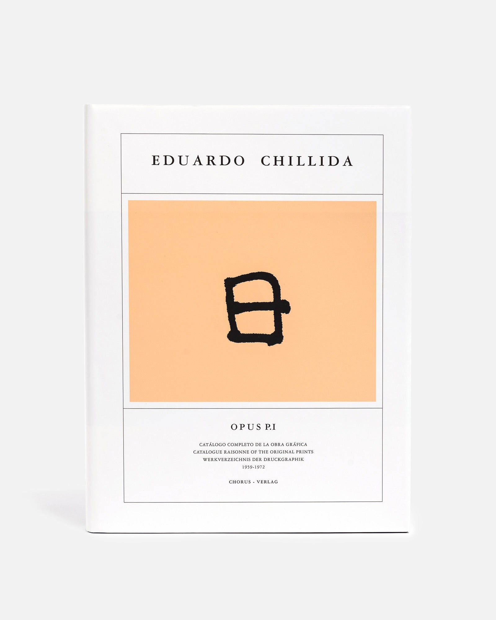 EDUARDO CHILLIDA OPUS I 1959 - 1972